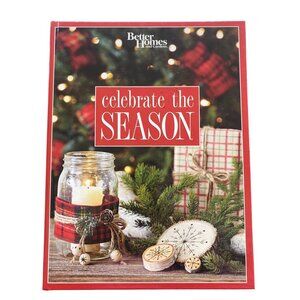 Better Homes & Gardens Celebrate The Season Hardcover Book